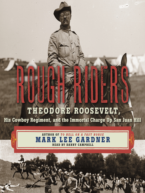 Title details for Rough Riders by Mark Lee Gardner - Available
